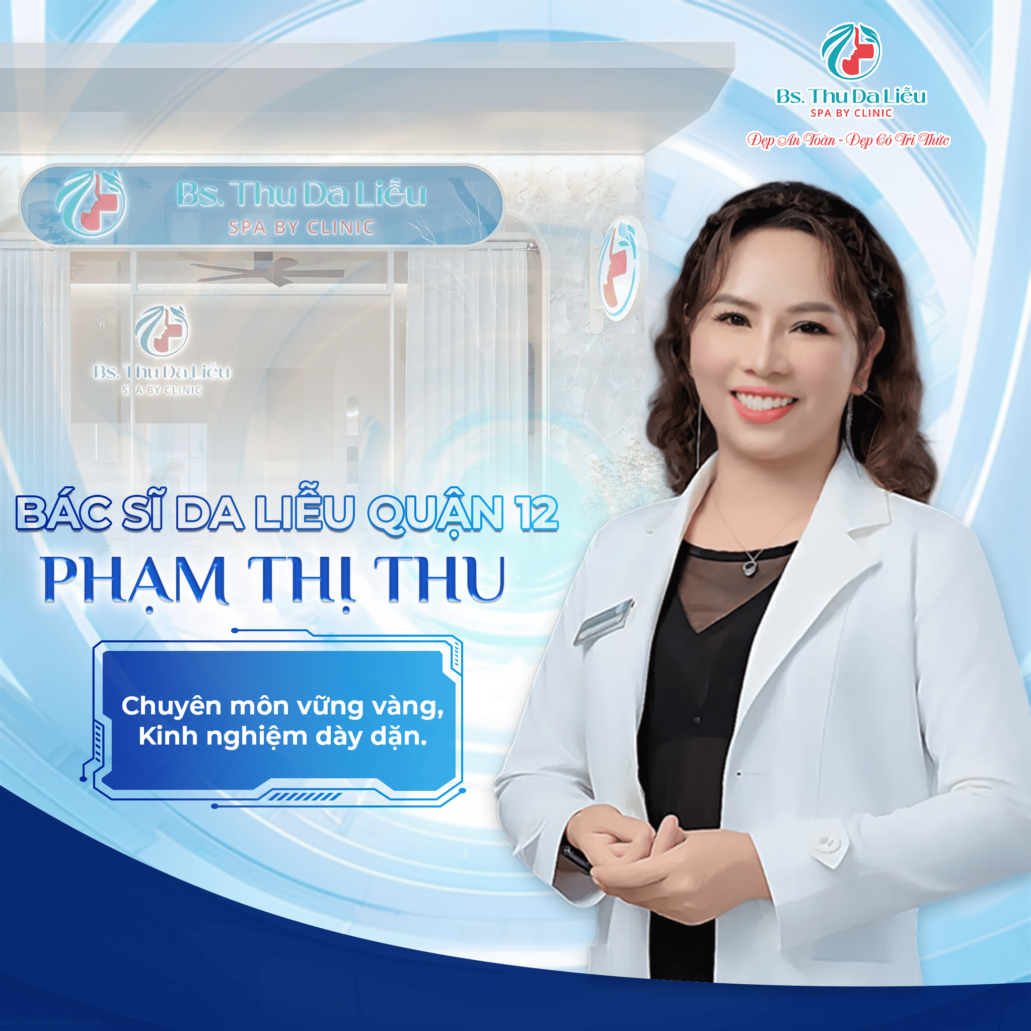 Bác sĩ Da liễu Quận 12 uy tín, chuyên môn cao