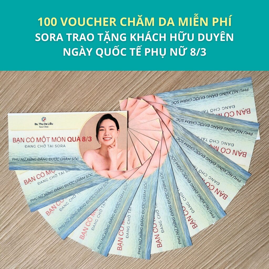 Voucher trải nghiệm liệu trình mở cửa da miễn phí tại Sora Clinic dành cho khách mới dịp 8/3